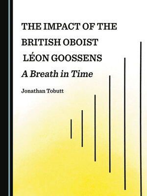 cover image of The Impact of the British Oboist Léon Goossens